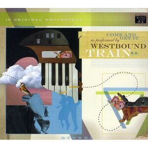 Westbound Train - Come and Get It  CD